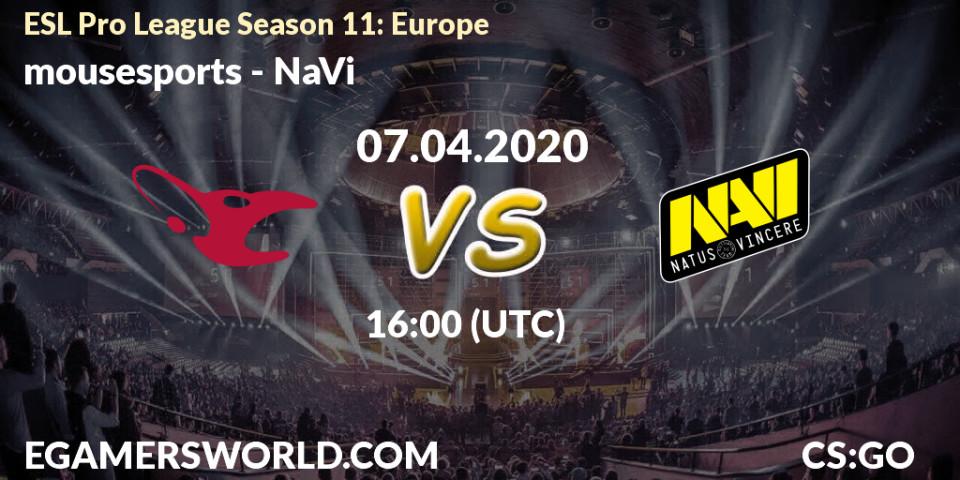 mousesports - NaVi: ennuste. 07.04.2020 at 16:45, Counter-Strike (CS2), ESL Pro League Season 11: Europe