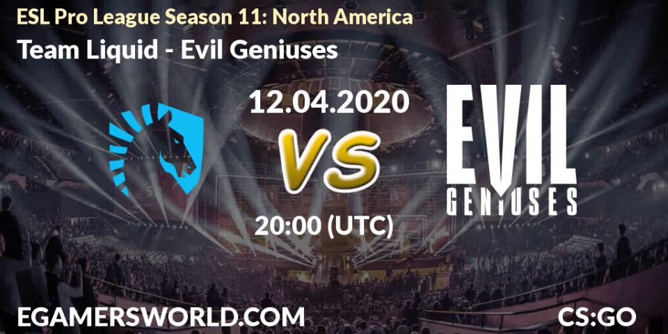 Team Liquid - Evil Geniuses: ennuste. 12.04.20, CS2 (CS:GO), ESL Pro League Season 11: North America
