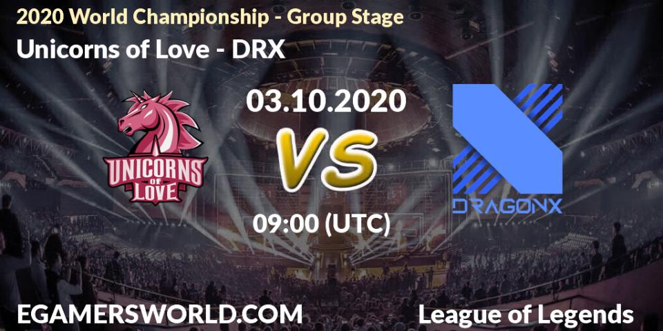 Unicorns of Love - DRX: ennuste. 03.10.2020 at 09:00, LoL, 2020 World Championship - Group Stage