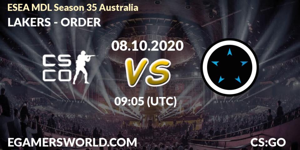 LAKERS - ORDER: ennuste. 08.10.2020 at 09:05, Counter-Strike (CS2), ESEA MDL Season 35 Australia
