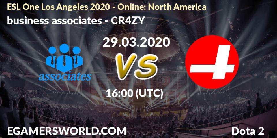 business associates - CR4ZY: ennuste. 29.03.20, Dota 2, ESL One Los Angeles 2020 - Online: North America