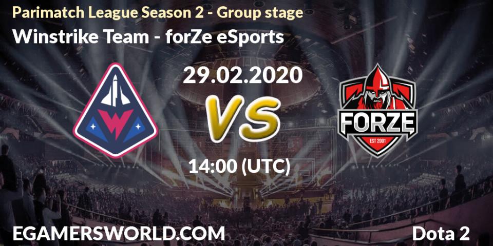Winstrike Team - forZe eSports: ennuste. 29.02.20, Dota 2, Parimatch League Season 2 - Group stage