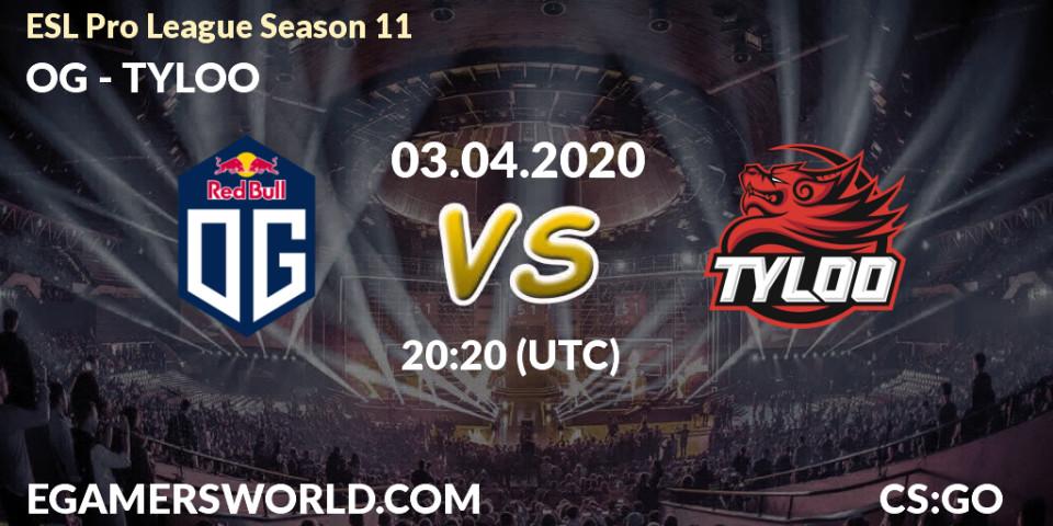 OG - TYLOO: ennuste. 27.03.2020 at 13:30, Counter-Strike (CS2), ESL Pro League Season 11: Europe