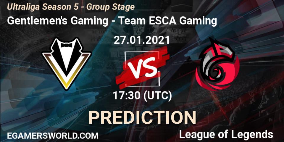 Gentlemen's Gaming - Team ESCA Gaming: ennuste. 27.01.2021 at 17:30, LoL, Ultraliga Season 5 - Group Stage