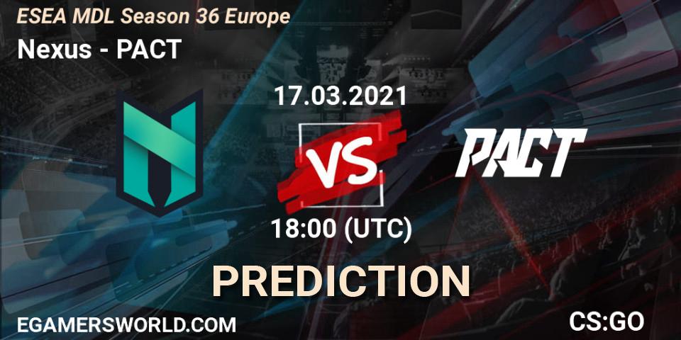 Nexus - PACT: ennuste. 17.03.2021 at 18:00, Counter-Strike (CS2), MDL ESEA Season 36: Europe - Premier division