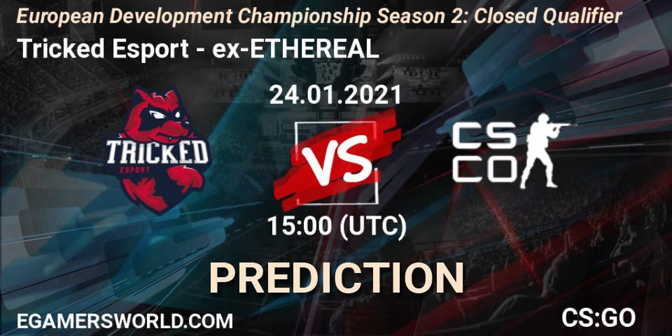 Tricked Esport - ex-ETHEREAL: ennuste. 24.01.2021 at 15:00, Counter-Strike (CS2), European Development Championship Season 2: Closed Qualifier