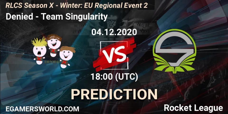 Denied - Team Singularity: ennuste. 04.12.2020 at 18:00, Rocket League, RLCS Season X - Winter: EU Regional Event 2