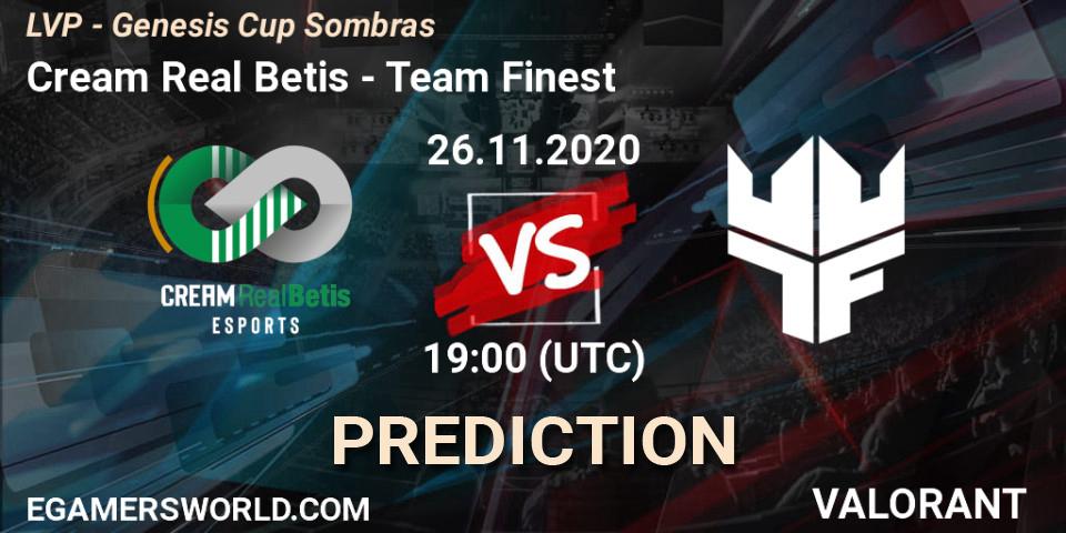 Cream Real Betis - Team Finest: ennuste. 26.11.2020 at 19:00, VALORANT, LVP - Genesis Cup Sombras