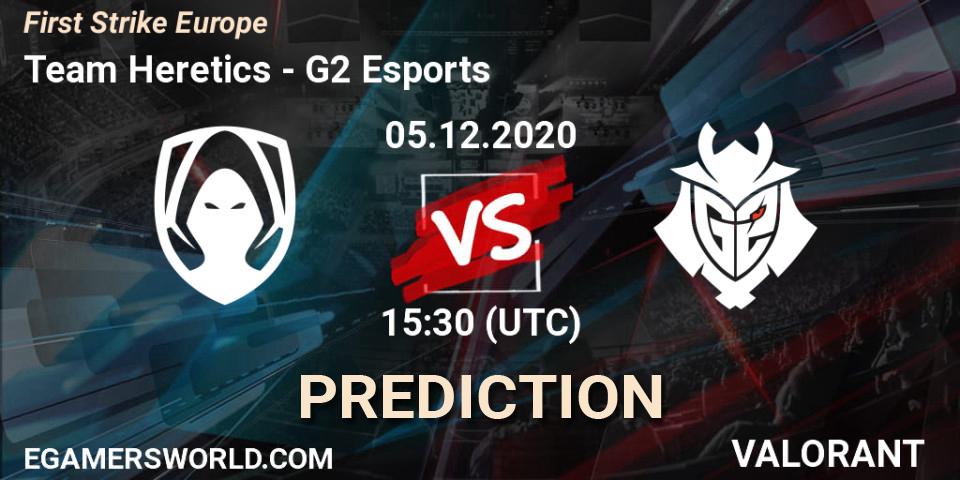 Team Heretics - G2 Esports: ennuste. 05.12.2020 at 15:30, VALORANT, First Strike Europe