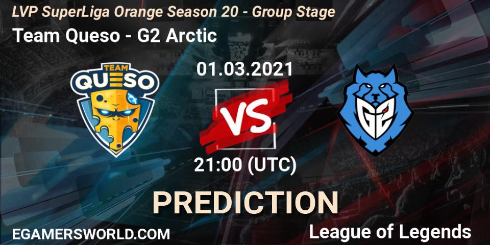 Team Queso - G2 Arctic: ennuste. 01.03.2021 at 21:00, LoL, LVP SuperLiga Orange Season 20 - Group Stage
