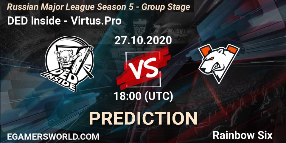 DED Inside - Virtus.Pro: ennuste. 27.10.2020 at 18:00, Rainbow Six, Russian Major League Season 5 - Group Stage