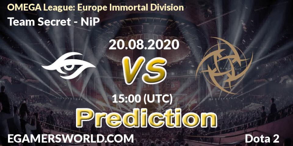 Team Secret - NiP: ennuste. 20.08.2020 at 15:21, Dota 2, OMEGA League: Europe Immortal Division