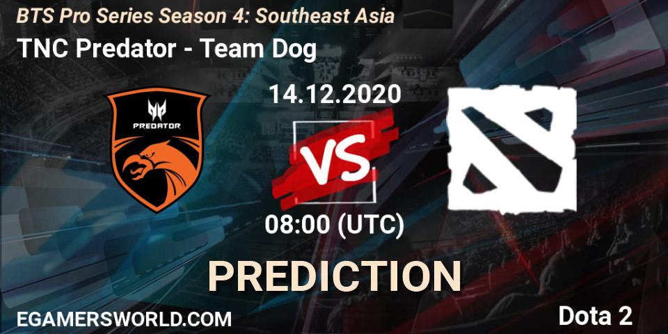 TNC Predator - Team Dog: ennuste. 13.12.2020 at 12:35, Dota 2, BTS Pro Series Season 4: Southeast Asia