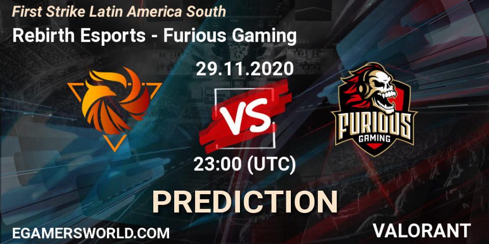 Rebirth Esports - Furious Gaming: ennuste. 29.11.2020 at 23:00, VALORANT, First Strike Latin America South