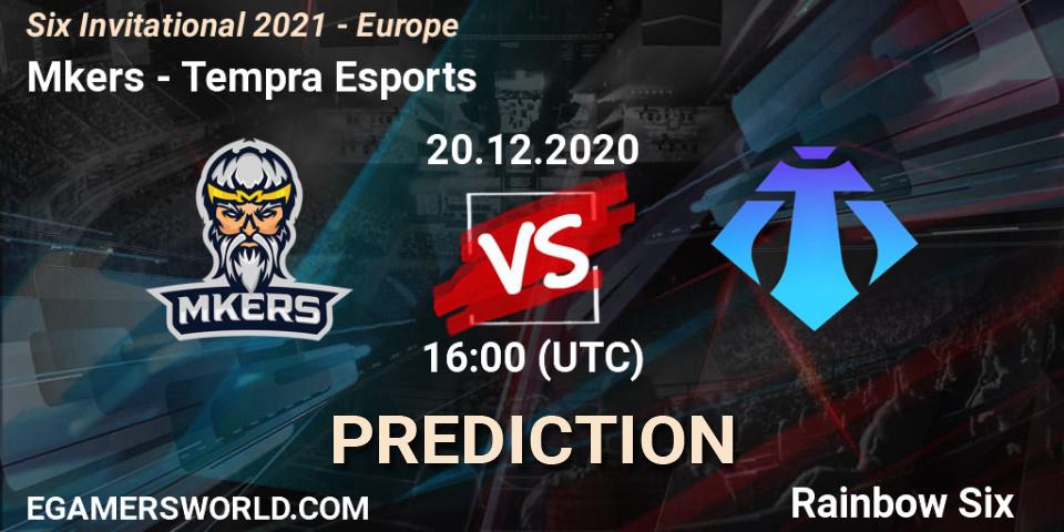 Mkers - Tempra Esports: ennuste. 20.12.2020 at 16:00, Rainbow Six, Six Invitational 2021 - Europe