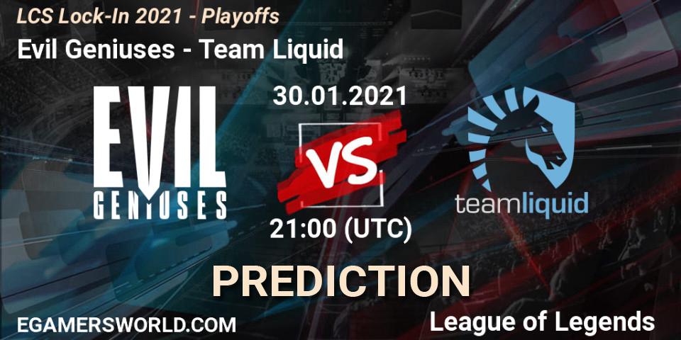 Evil Geniuses - Team Liquid: ennuste. 30.01.2021 at 21:28, LoL, LCS Lock-In 2021 - Playoffs