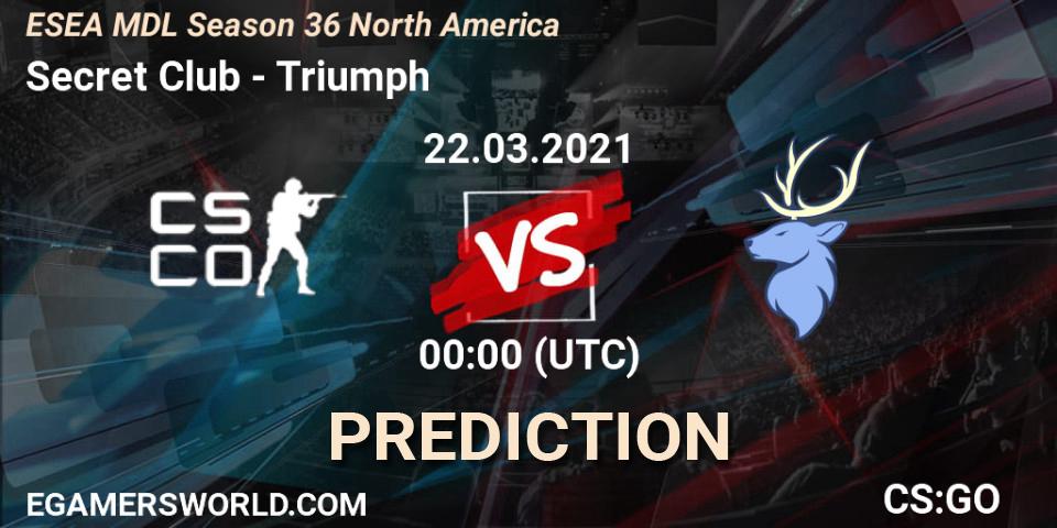 Secret Club - Triumph: ennuste. 21.03.2021 at 23:00, Counter-Strike (CS2), MDL ESEA Season 36: North America - Premier Division