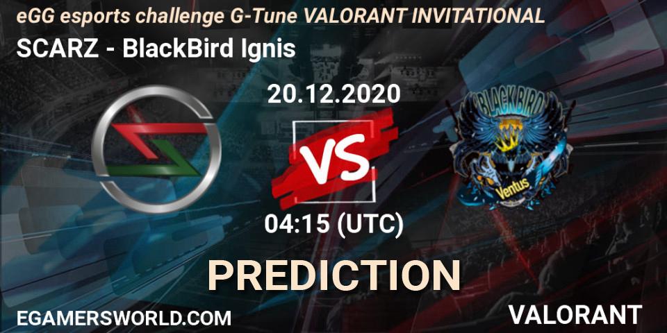 SCARZ - BlackBird Ignis: ennuste. 20.12.2020 at 04:15, VALORANT, eGG esports challenge G-Tune VALORANT INVITATIONAL