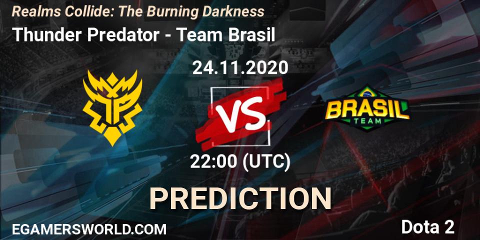 Thunder Predator - Team Brasil: ennuste. 24.11.2020 at 22:06, Dota 2, Realms Collide: The Burning Darkness