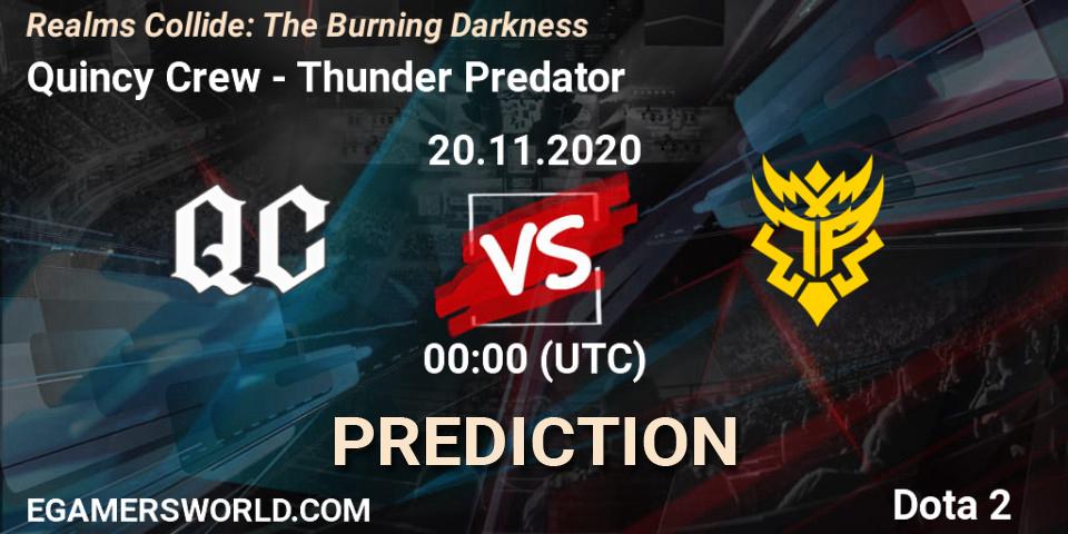 Quincy Crew - Thunder Predator: ennuste. 20.11.2020 at 00:14, Dota 2, Realms Collide: The Burning Darkness