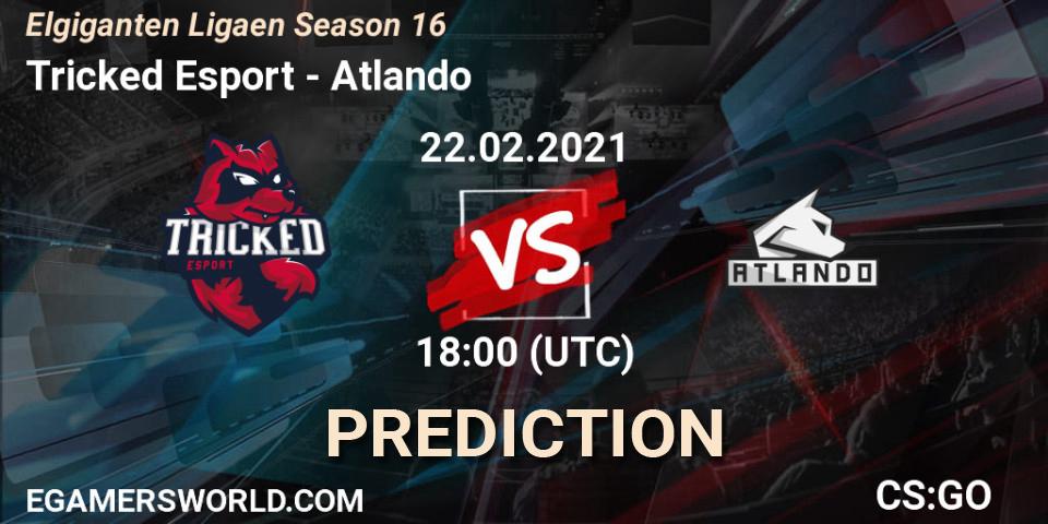 Tricked Esport - Atlando: ennuste. 22.02.2021 at 18:00, Counter-Strike (CS2), Elgiganten Ligaen Season 16