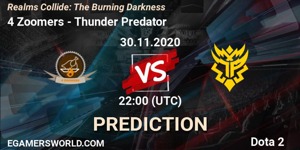 4 Zoomers - Thunder Predator: ennuste. 30.11.2020 at 22:02, Dota 2, Realms Collide: The Burning Darkness