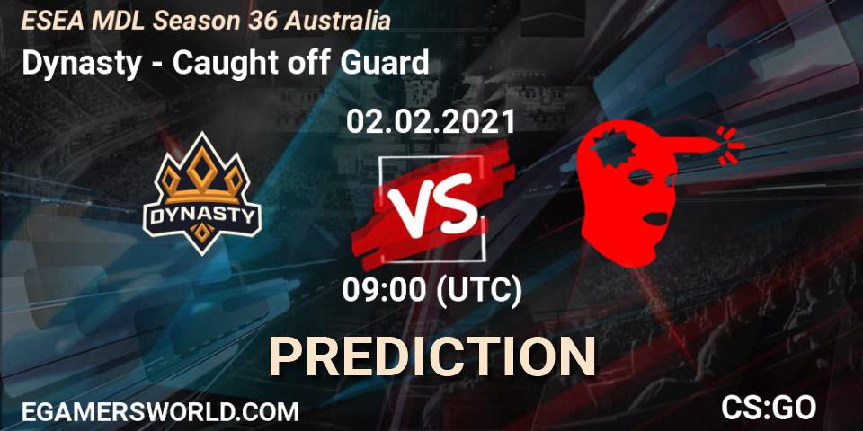 Dynasty - Caught off Guard: ennuste. 02.02.2021 at 09:00, Counter-Strike (CS2), MDL ESEA Season 36: Australia - Premier Division