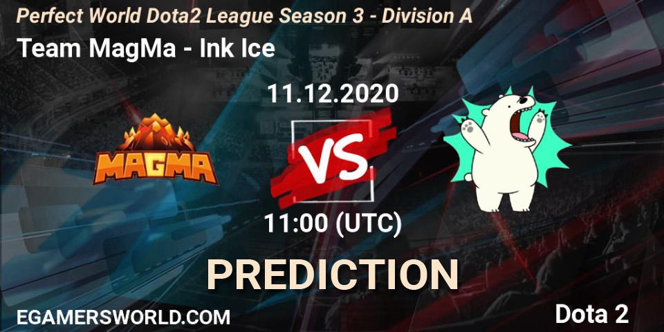 Team MagMa - Ink Ice: ennuste. 11.12.2020 at 10:40, Dota 2, Perfect World Dota2 League Season 3 - Division A