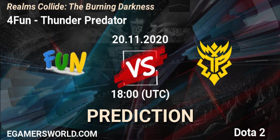 4Fun - Thunder Predator: ennuste. 20.11.2020 at 18:17, Dota 2, Realms Collide: The Burning Darkness