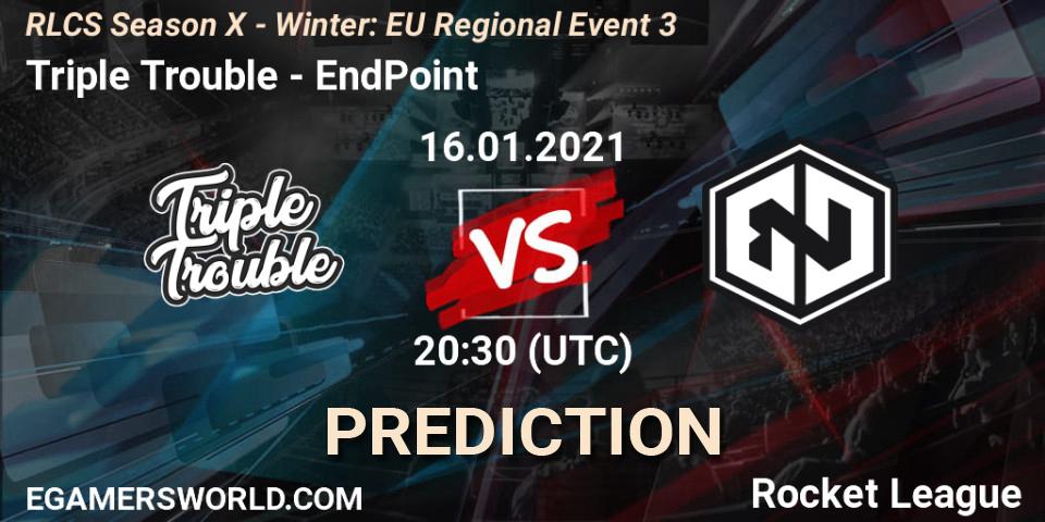 Triple Trouble - EndPoint: ennuste. 16.01.21, Rocket League, RLCS Season X - Winter: EU Regional Event 3