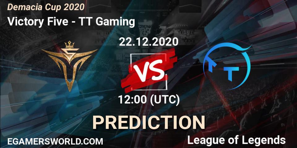 Victory Five - TT Gaming: ennuste. 22.12.2020 at 12:00, LoL, Demacia Cup 2020