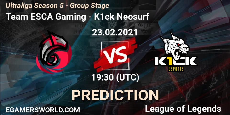 Team ESCA Gaming - K1ck Neosurf: ennuste. 23.02.2021 at 19:30, LoL, Ultraliga Season 5 - Group Stage