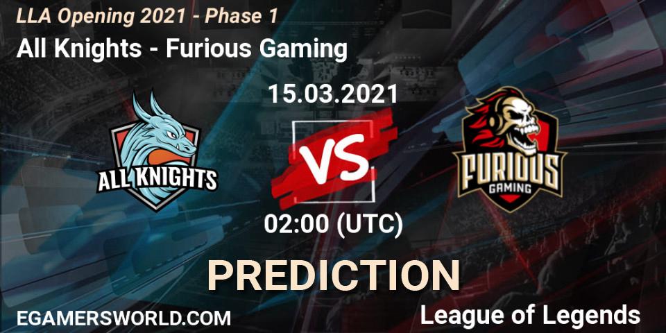All Knights - Furious Gaming: ennuste. 15.03.2021 at 02:00, LoL, LLA Opening 2021 - Phase 1