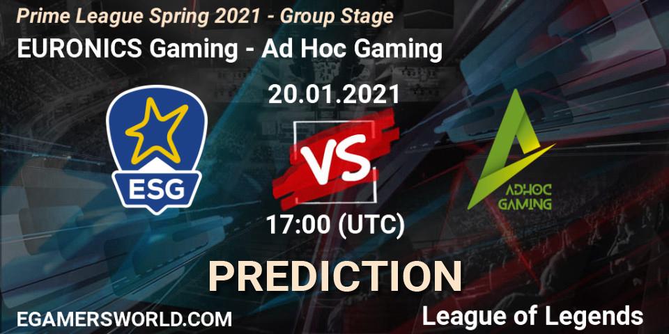 EURONICS Gaming - Ad Hoc Gaming: ennuste. 20.01.2021 at 17:00, LoL, Prime League Spring 2021 - Group Stage