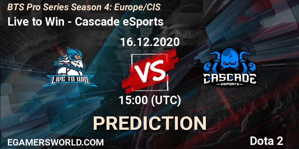 Live to Win - Cascade eSports: ennuste. 16.12.2020 at 15:07, Dota 2, BTS Pro Series Season 4: Europe/CIS