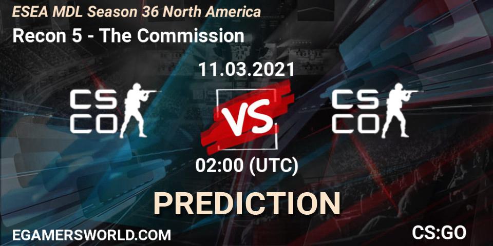 Recon 5 - The Commission: ennuste. 22.03.2021 at 01:00, Counter-Strike (CS2), MDL ESEA Season 36: North America - Premier Division