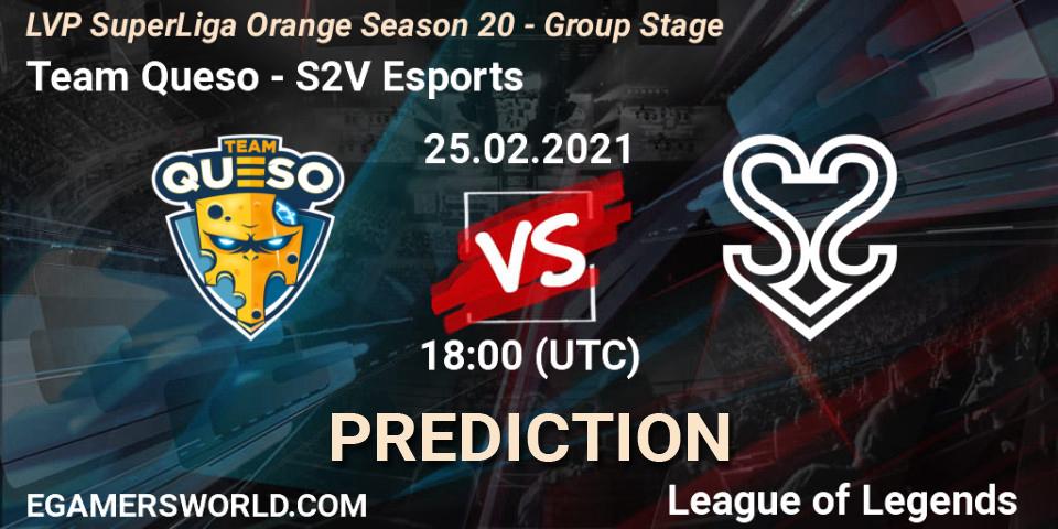 Team Queso - S2V Esports: ennuste. 25.02.2021 at 18:00, LoL, LVP SuperLiga Orange Season 20 - Group Stage