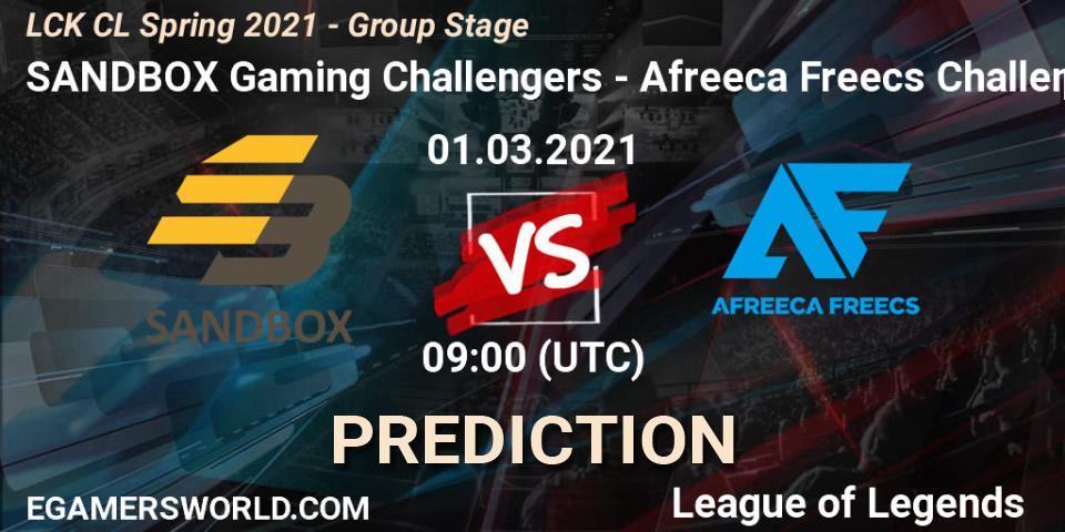 SANDBOX Gaming Challengers - Afreeca Freecs Challengers: ennuste. 01.03.2021 at 09:00, LoL, LCK CL Spring 2021 - Group Stage