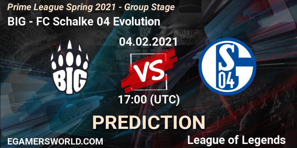 BIG - FC Schalke 04 Evolution: ennuste. 04.02.2021 at 17:00, LoL, Prime League Spring 2021 - Group Stage