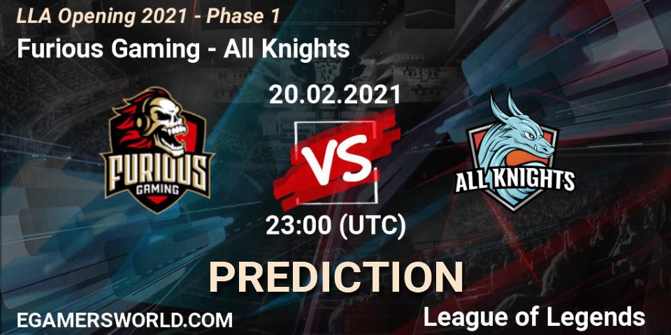 Furious Gaming - All Knights: ennuste. 21.02.2021 at 01:00, LoL, LLA Opening 2021 - Phase 1