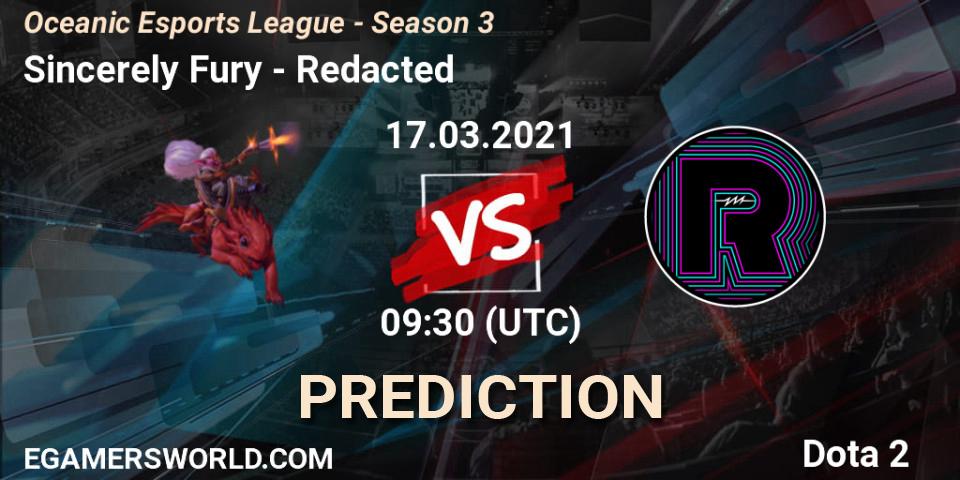 Sincerely Fury - Redacted: ennuste. 17.03.2021 at 09:56, Dota 2, Oceanic Esports League - Season 3