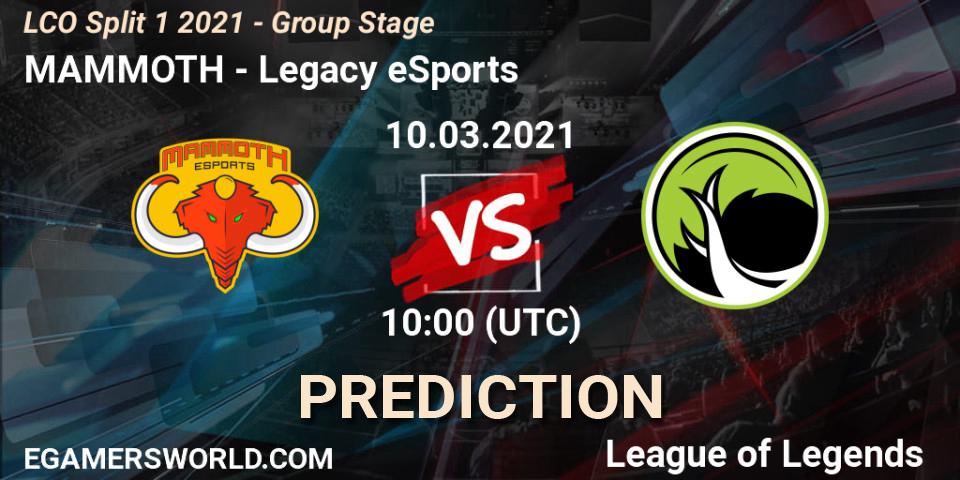 MAMMOTH - Legacy eSports: ennuste. 10.03.2021 at 10:00, LoL, LCO Split 1 2021 - Group Stage
