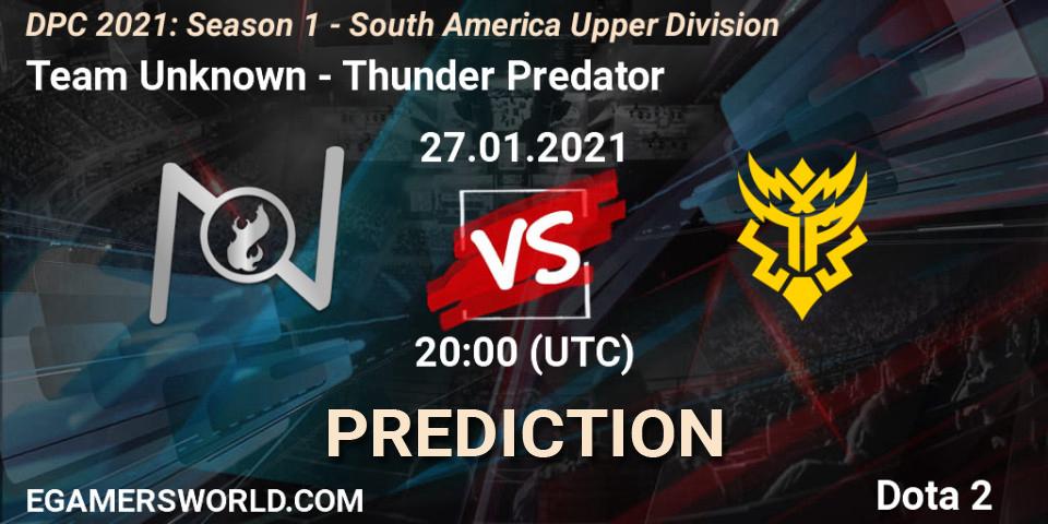 Team Unknown - Thunder Predator: ennuste. 27.01.21, Dota 2, DPC 2021: Season 1 - South America Upper Division