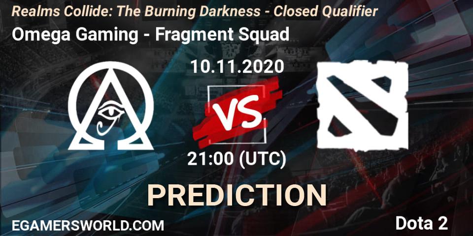 Omega Gaming - Fragment Squad: ennuste. 10.11.2020 at 21:02, Dota 2, Realms Collide: The Burning Darkness - Closed Qualifier
