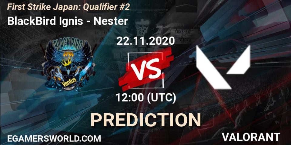BlackBird Ignis - Nester: ennuste. 22.11.2020 at 12:00, VALORANT, First Strike Japan: Qualifier #2