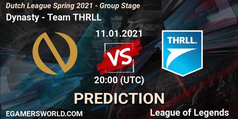Dynasty - Team THRLL: ennuste. 12.01.2021 at 20:00, LoL, Dutch League Spring 2021 - Group Stage