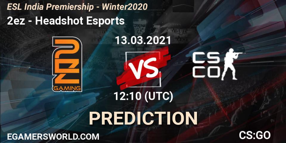 2ez - Headshot Esports: ennuste. 13.03.2021 at 12:10, Counter-Strike (CS2), ESL India Premiership - Winter 2020