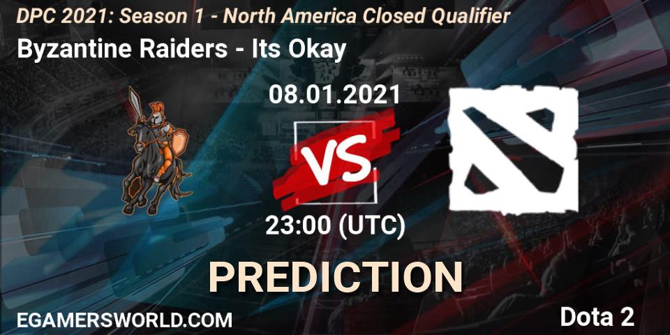 Byzantine Raiders - Its Okay: ennuste. 08.01.2021 at 22:59, Dota 2, DPC 2021: Season 1 - North America Closed Qualifier