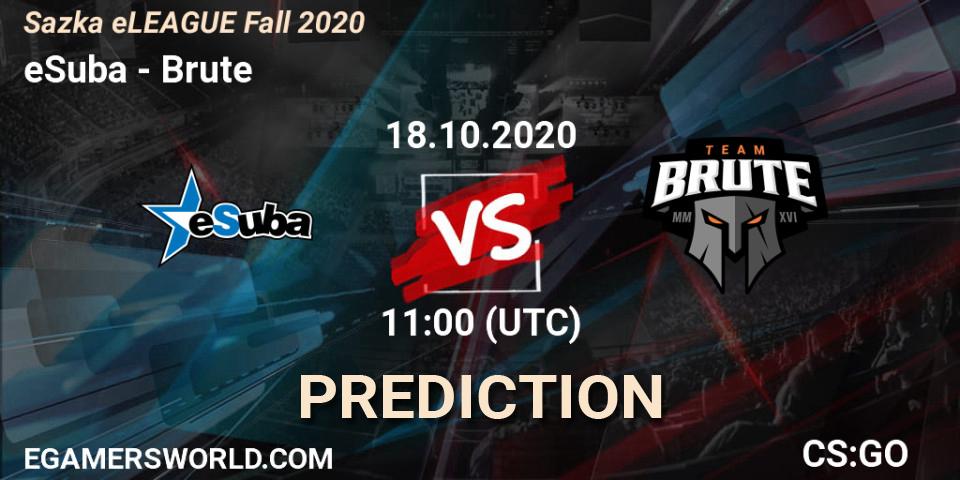 eSuba - Brute: ennuste. 18.10.2020 at 11:00, Counter-Strike (CS2), Sazka eLEAGUE Fall 2020