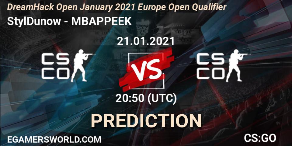 StylDunow - MBAPPEEK: ennuste. 21.01.2021 at 20:50, Counter-Strike (CS2), DreamHack Open January 2021 Europe Open Qualifier